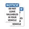 Signmission Do Not Leave Valuables In Your Vehicle, 7 in W x Rectangle, Vinyl Decal OS-2PACK-NS-D-710-V-11300 - alternate 1
